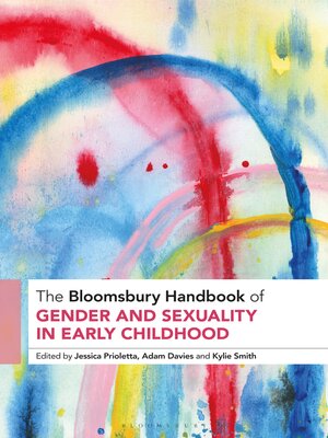 cover image of The Bloomsbury Handbook of Gender and Sexuality in Early Childhood